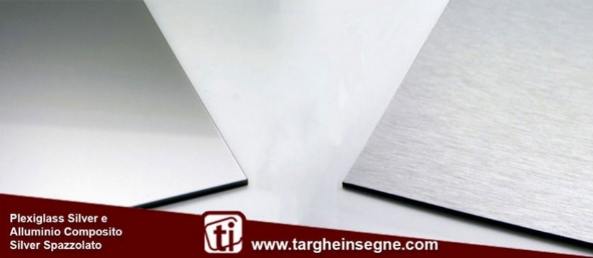 Materiali a confronto: Plexiglass Silver e Alluminio Composito Silver